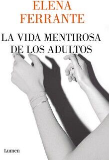 LA VIDA MENTIROSA DE LOS ADULTOS