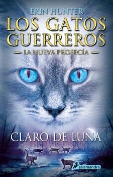 LOS GATOS GUERREROS / LA NUEVA PROFECA 2 - CLARO DE LUNA