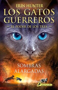 LOS GATOS GUERREROS / EL PODER DE LOS TRES 5 - SOMBRAS ALARGADAS