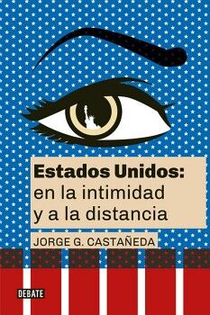 ESTADOS UNIDOS: EN LA INTIMIDAD Y A LA DISTANCIA