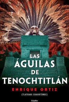 LAS GUILAS DE TENOCHTITLN