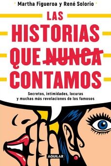 LAS HISTORIAS QUE NUNCA CONTAMOS