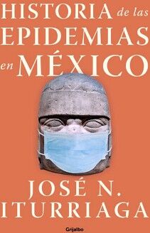 HISTORIA DE LAS EPIDEMIAS EN MXICO