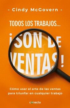 TODOS LOS TRABAJOS... SON DE VENTAS!
