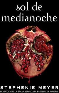 SOL DE MEDIANOCHE ( SAGA CREPSCULO 5 )