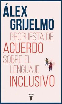 PROPUESTA DE ACUERDO SOBRE EL LENGUAJE INCLUSIVO