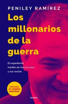 LOS MILLONARIOS DE LA GUERRA