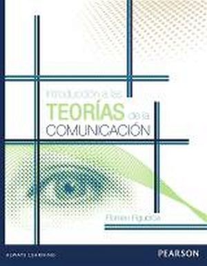 INTRODUCCION A LAS TEORIAS DE LA COMUNICACION