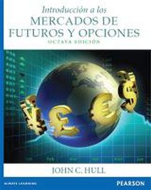 INTRODUCCIN A LOS MERCADOS DE FUTUROS Y OPCIONES 8ED. (C/CD)