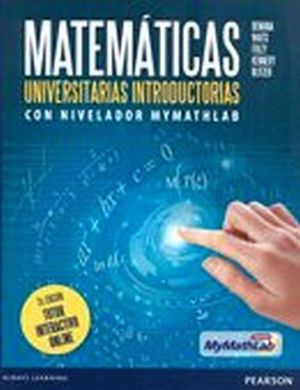MATEMTICAS UNIVERSITARIAS INTRODUCTORIAS (C/ACCESO/MYMATHLAB)