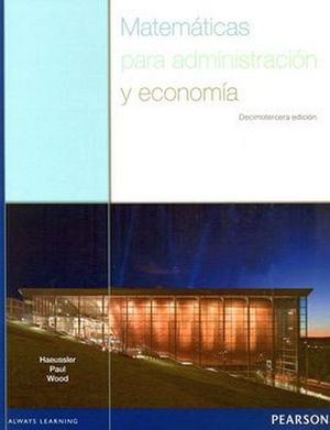 MATEMTICAS PARA ADMINISTRACIN Y ECONOMA 13ED.