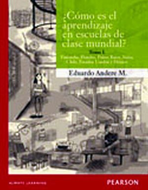 COMO ES EL APRENDIZAJE EN ESCUELAS DE CLASE MUNDIAL? TOMO I