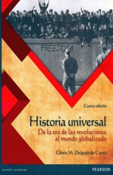 HISTORIA UNIVERSAL 4ED. BACH.-DE LA ERA DE REVOLUCIONES AL MUNDO-