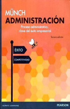 ADMINISTRACIN 3ED. BACH.-PROCESO ADMINISTRATIVO CLAVE DEL XITO-