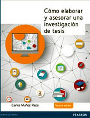 CMO ELABORAR Y ASESORAR UNA INVESTIGACIN DE TESIS 3ED.