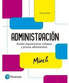 ADMINISTRACIN 3ED. -GESTIN ORGANIZACIONAL, ENFOQUES-