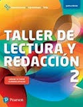 TALLER DE LECTURA Y REDACCIN 2 5ED. -COMPETENCIAS+APREND.+VIDA-