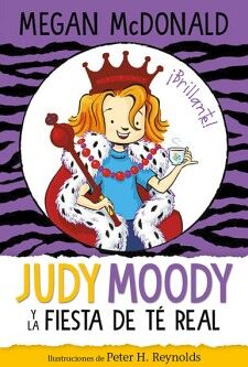 JUDY MOODY Y LA FIESTA DE T� REAL