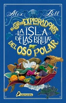 LA ISLA DE LAS BRUJAS ( EL CLUB DE LOS EXPLORADORES DEL OSO POLAR 2 )