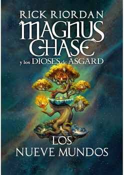 LOS NUEVE MUNDOS ( MAGNUS CHASE Y LOS DIOSES DE ASGARD 3.5 )