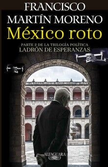 MXICO ROTO ( LADRN DE ESPERANZAS 2 )