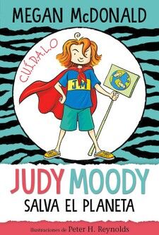 JUDY MOODY SALVA EL PLANETA