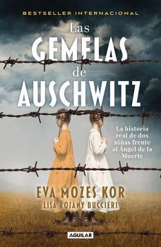 LAS GEMELAS DE AUSCHWITZ