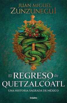 EL REGRESO DE QUETZALCATL