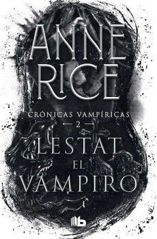 LESTAT EL VAMPIRO ( CRNICAS VAMPRICAS 2 )