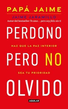 PERDONO, PERO NO OLVIDO