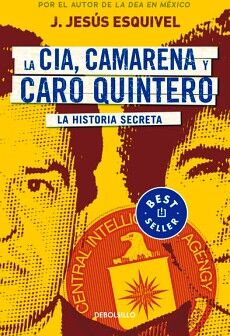 LA CIA, CAMARENA Y CARO QUINTERO
