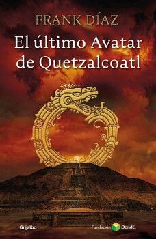 EL �LTIMO AVATAR DE QUETZACOATL