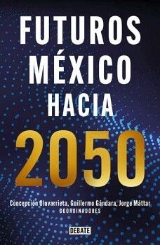 FUTUROS MXICO HACIA 2050