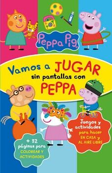 PEPPA PIG. CUADERNO DE ACTIVIDADES - VAMOS A JUGAR SIN PANTALLAS CON PEPPA