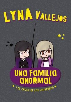 UNA FAMILIA ANORMAL Y EL CRUCE DE LOS UNIVERSOS