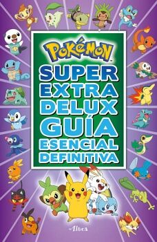 POKMON. SUPER EXTRA DELUX GUA ESENCIAL DEFINITIVA