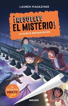 RESUELVE EL MISTERIO! 2 - LA ACTRIZ DESAPARECIDA