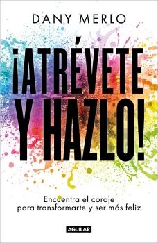 ATRVETE Y HAZLO!