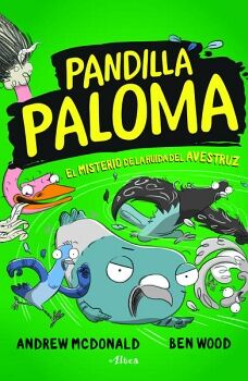 PANDILLA PALOMA 2 - EL MISTERIO DE LA HUIDA DE LA AVESTRUZ