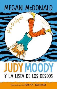 JUDY MOODY Y LA LISTA DE LOS DESEOS ( COLECCIN JUDY MOODY )