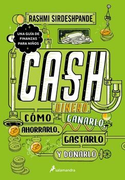 CASH / DINERO, CMO GANARLO, AHORRALO, GASTARLO Y DONARLO