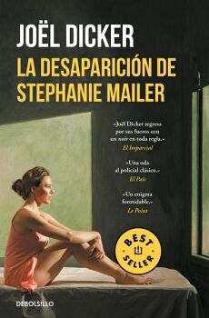 LA DESAPARICIN DE STEPHANIE MAILER ( MARCUS GOLDMAN 3 )