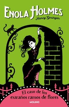 LAS AVENTURAS DE ENOLA HOLMES 3 - EL CASO DE LOS EXTRAOS RAMOS DE FLORES