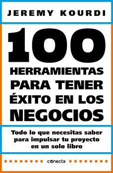 100 HERRAMIENTAS PARA TENER XITO EN LOS NEGOCIOS