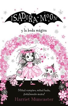 ISADORA MOON 12 - ISADORA MOON Y LA BODA M�GICA
