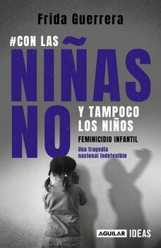 #CON LAS NIAS NO Y TAMPOCO LOS NIOS