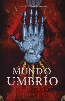 LA GUERRA DE GUERRAS ( MUNDO UMBRO 4 )