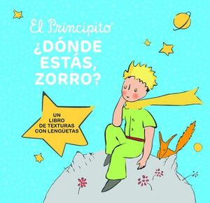EL PRINCIPITO: DNDE ESTS ZORRO?