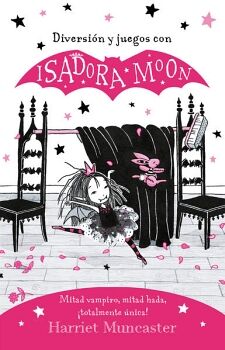 ISADORA MOON - DIVERSIN Y JUEGOS CON ISADORA MOON
