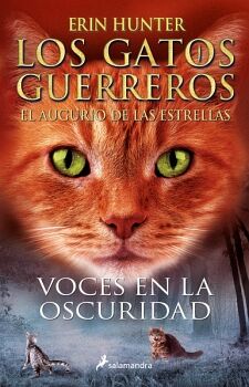 LOS GATOS GUERREROS / EL AUGURIO DE LAS ESTRELLAS 3 - VOCES EN LA OSCURIDAD